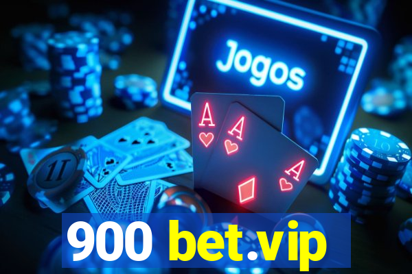 900 bet.vip